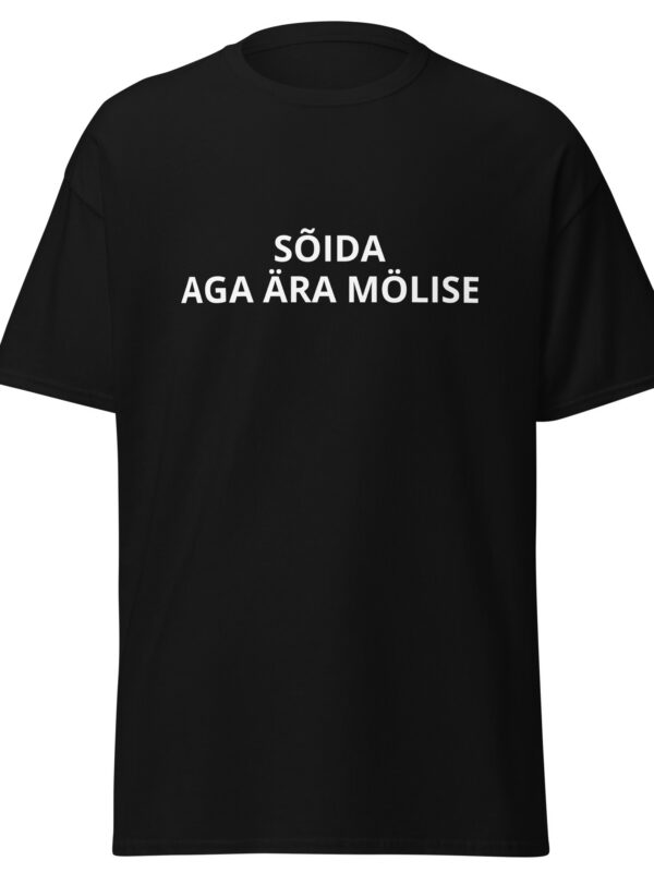 T-särk - SÕIDA AGA ÄRA MÖLISE