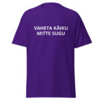 VAHETA KÄIKU MITTE SUGU