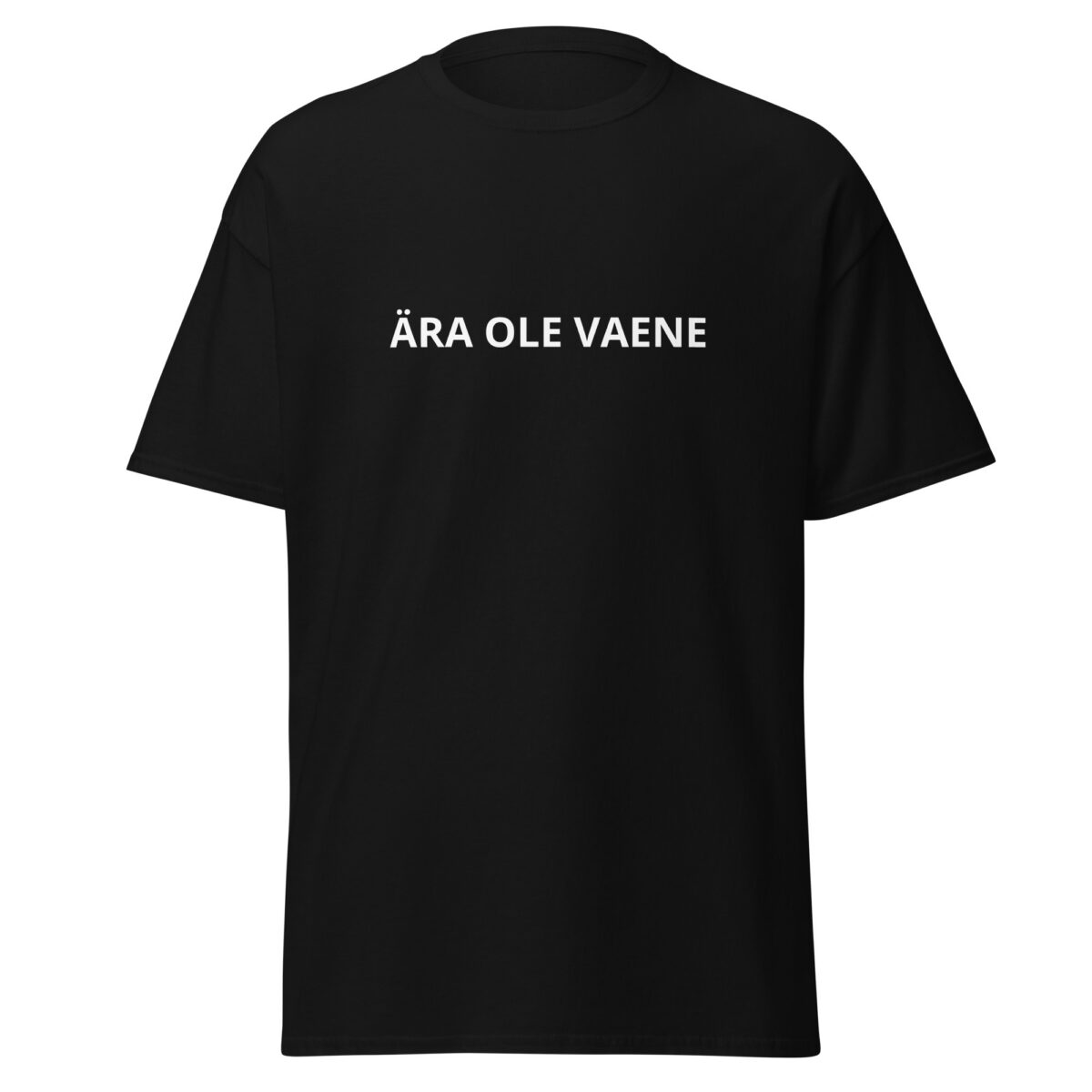 ÄRA OLE VAENE