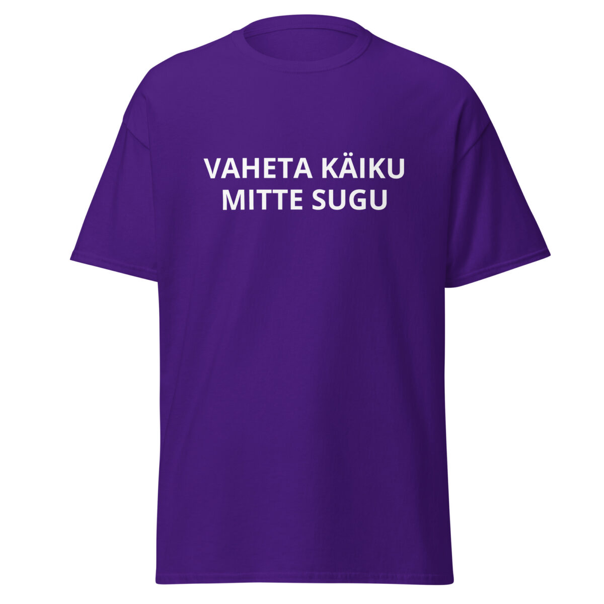 VAHETA KÄIKU MITTE SUGU