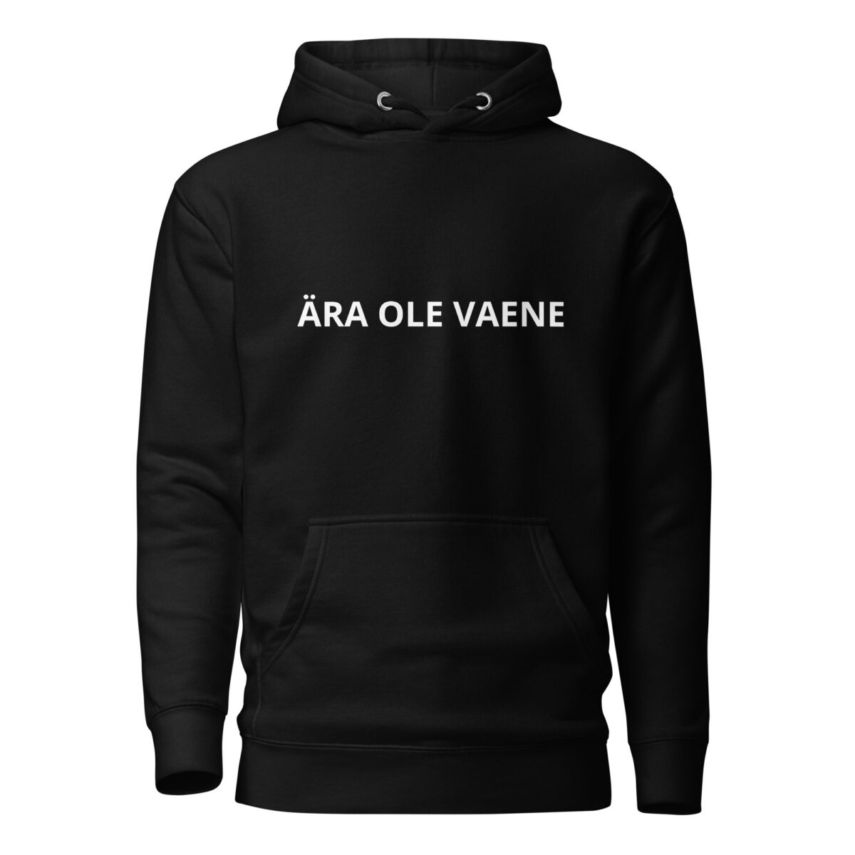 ÄRA OLE VAENE