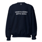 VAHETA KÄIKU MITTE SUGU