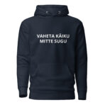 VAHETA KÄIKU MITTE SUGU