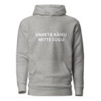 VAHETA KÄIKU MITTE SUGU