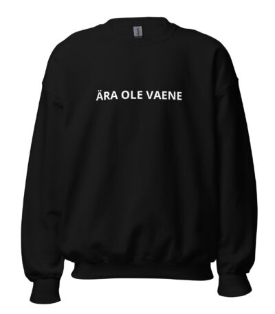 ÄRA OLE VAENE