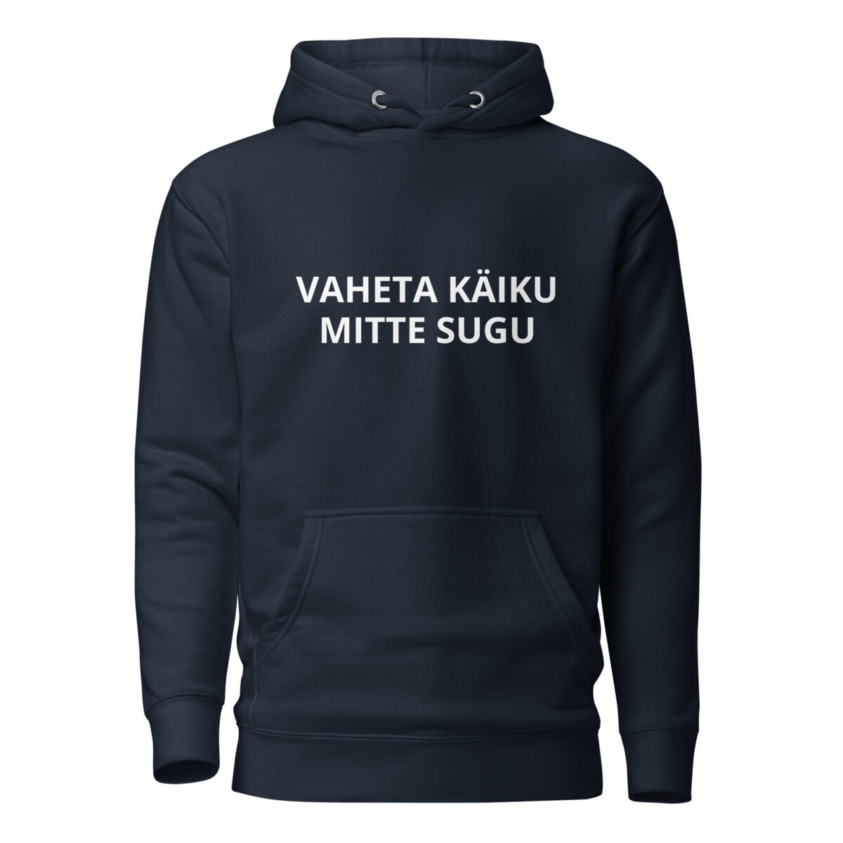 VAHETA KÄIKU MITTE SUGU