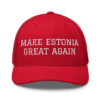 MAKE ESTONIA GREAT AGAIN NOKAMÜTS