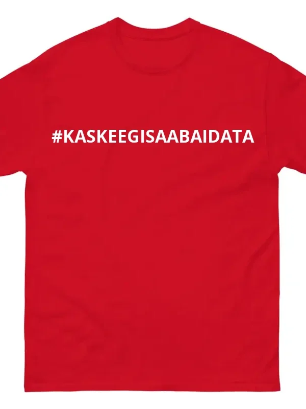 Punane t-särk - #KASKEEGISAABAIDATA